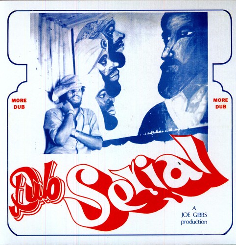 Album cover for 'Dub Sorial' with stylized text and images of people, featuring a Joe Gibbs production.
