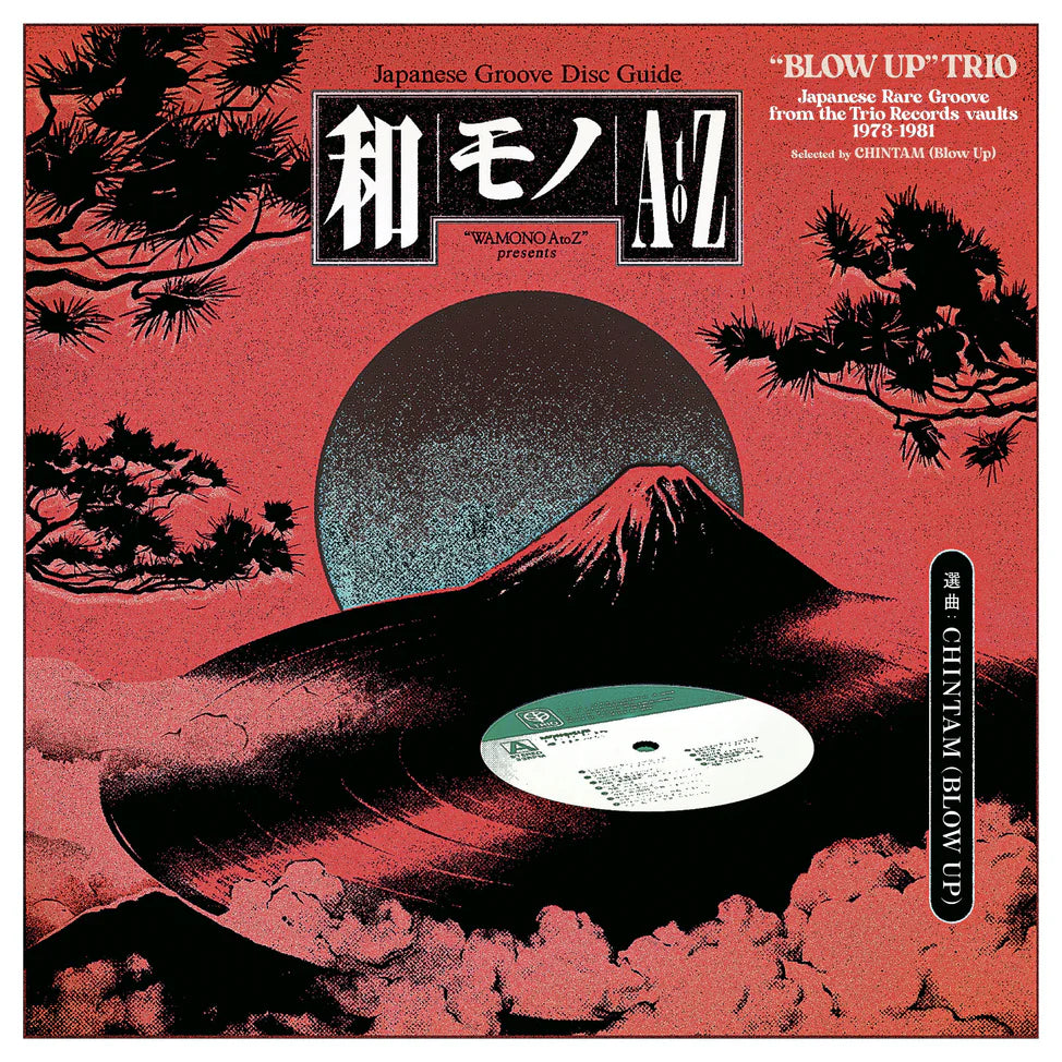 Wamono A to Z presents: “Blow Up” Trio - Japanese Rare Groove from the Trio Records vaults 1973-1981 (Selected by Chintam) LP