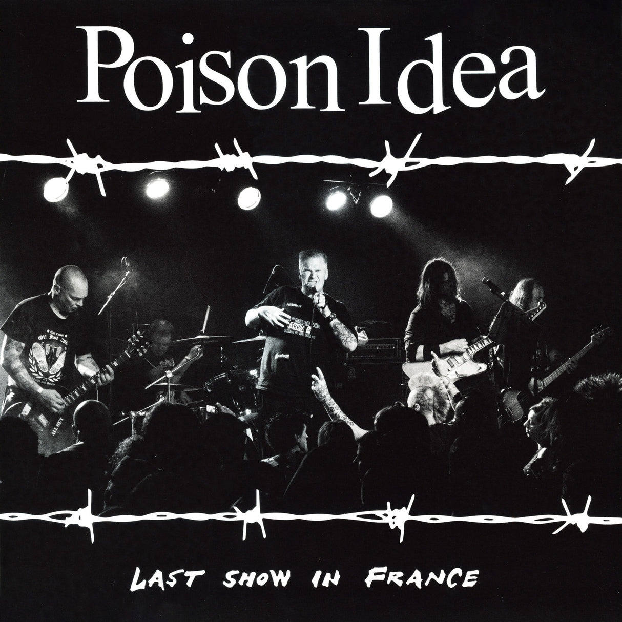 Poison Idea - Last Show In France LP