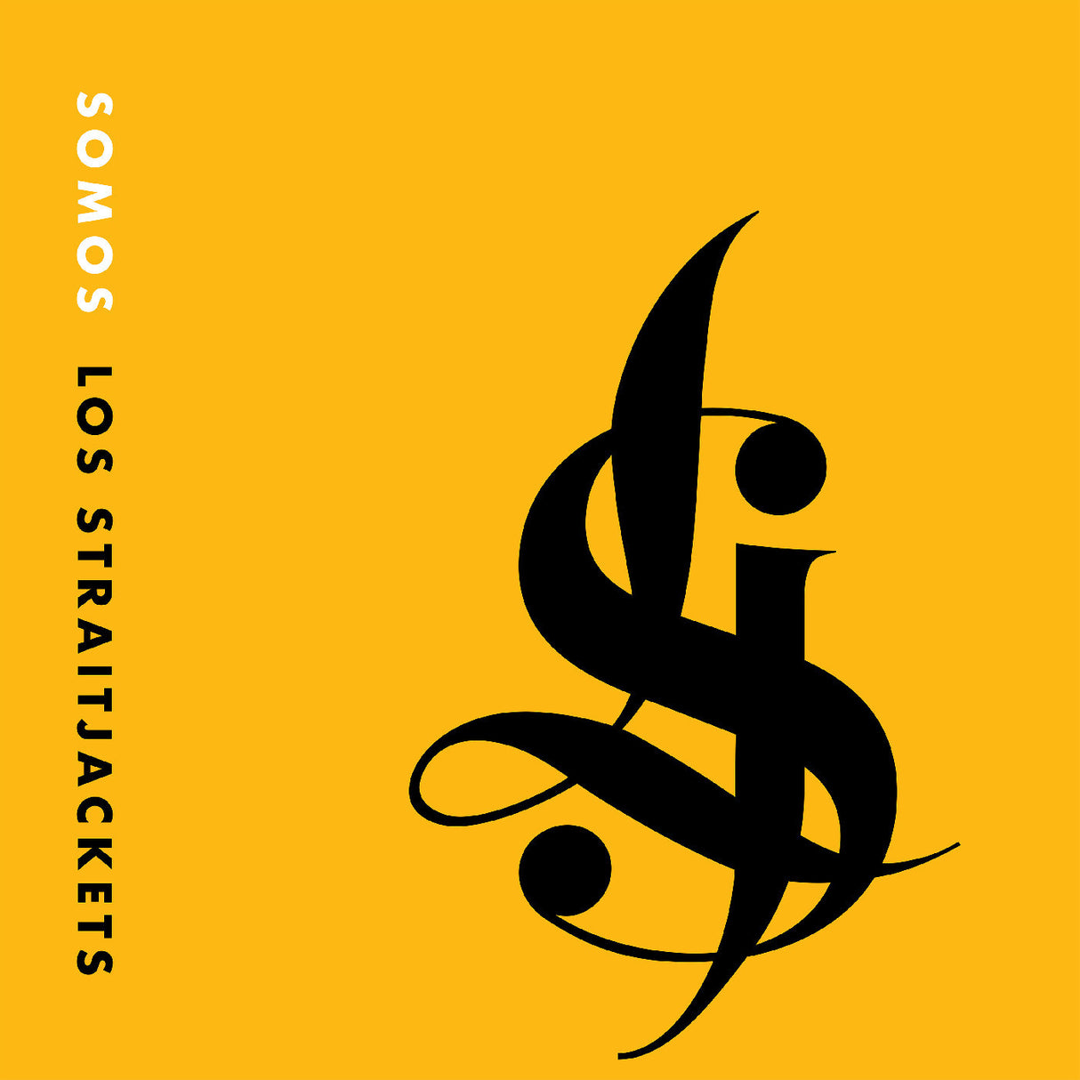 Album cover with stylized 'LS' logo on a yellow background, featuring the text 'Somos Los Straitjackets'.