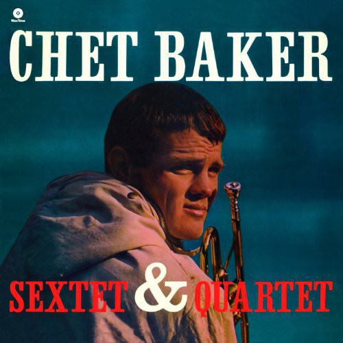 Chet Baker - Chet Baker Sextet & Quartet LP