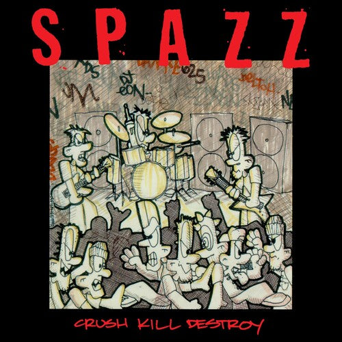 Spazz - Crush, Kill, Destroy LP
