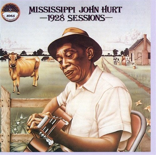 Record cover art featuring a man in a hat playing a guitar, with a background of a field and cows in the distance, indicating the 1928 sessions by Mississippi John Hurt.