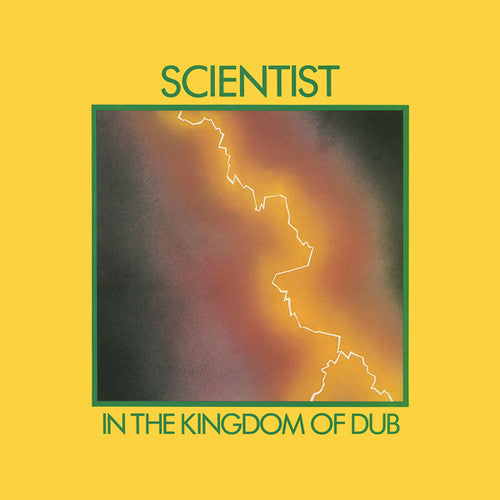 Album cover for 'In the Kingdom of Dub' by Scientist with a yellow background and abstract design.