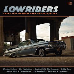 Lowriders: Sweet Soul Harmony From The Golden Era LP