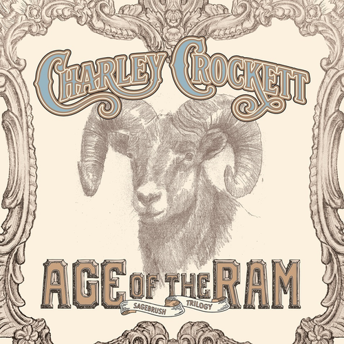 Album cover for 'Age of the Ram' by Charley Crockett featuring a ram illustration and decorative text.