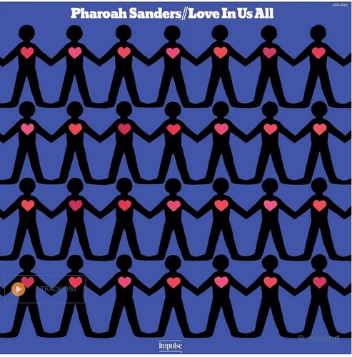 Album cover for Pharaoh Sanders - Love In Us All LP featuring a design with black silhouettes of people holding hearts.