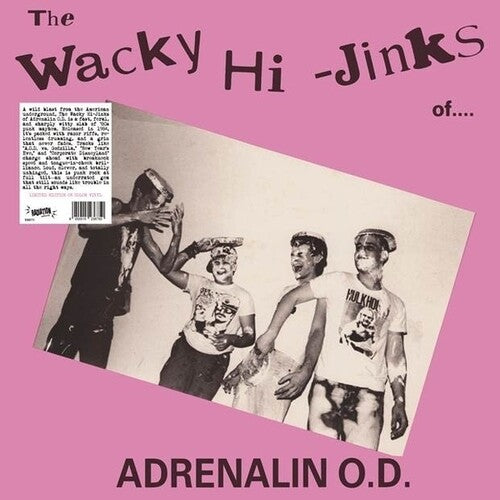 Album cover with black and white photo of four people and text 'The Wacky Hi-Jinks of Adrenalin O.D.' on a pink background