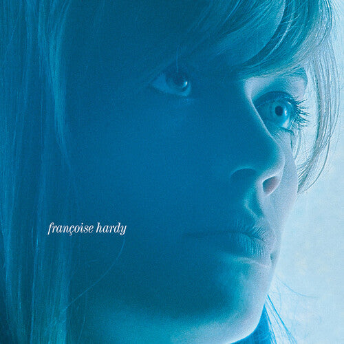 Album cover with a stylized portrait of a person in blue tones, featuring the name 'Françoise Hardy'.