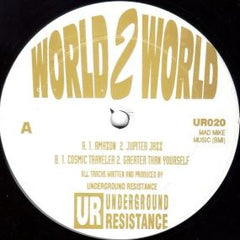 Underground Resistance - World 2 World EP