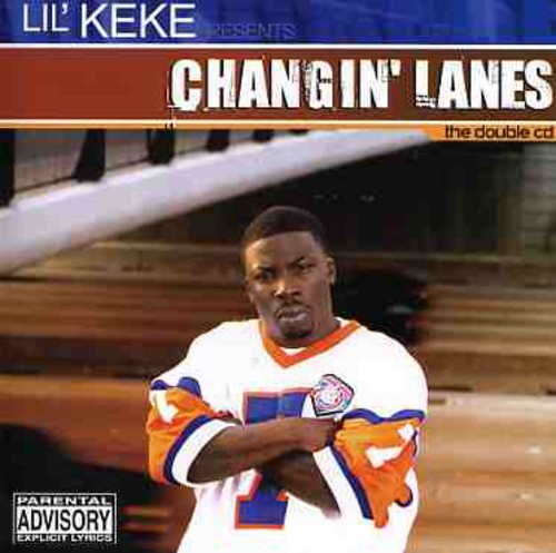 Lil Keke - Changing Lanes 2CD