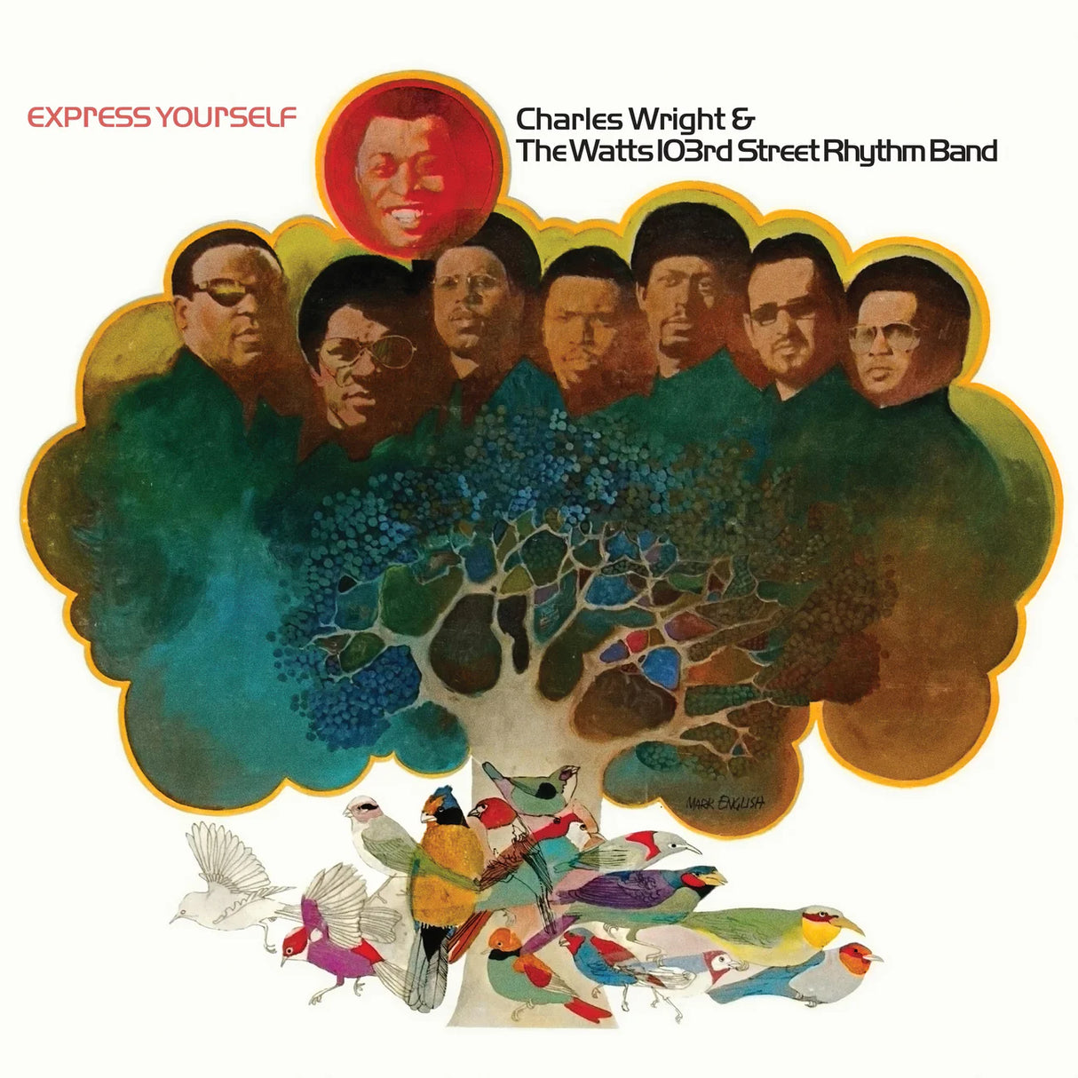 Album cover with a group of men and colorful birds, featuring the text 'Express Yourself' and 'Charles Wright & The Watts 103rd Street Rhythm Band'.