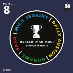 Closed Sessions - Realer Than Most (feat. Mick Jenkins, Noname, Saba, and Dally Auston) 7-Inch