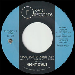Night Owls - You Don’t Know Me (feat. Eli “Paperboy” Reed) b/w If You Let Me (feat. Jr Thomas & The Volcanos) 7-Inch