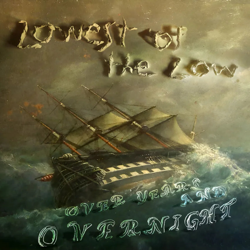 Lowest Of The Low - Over Years And Overnight LP
