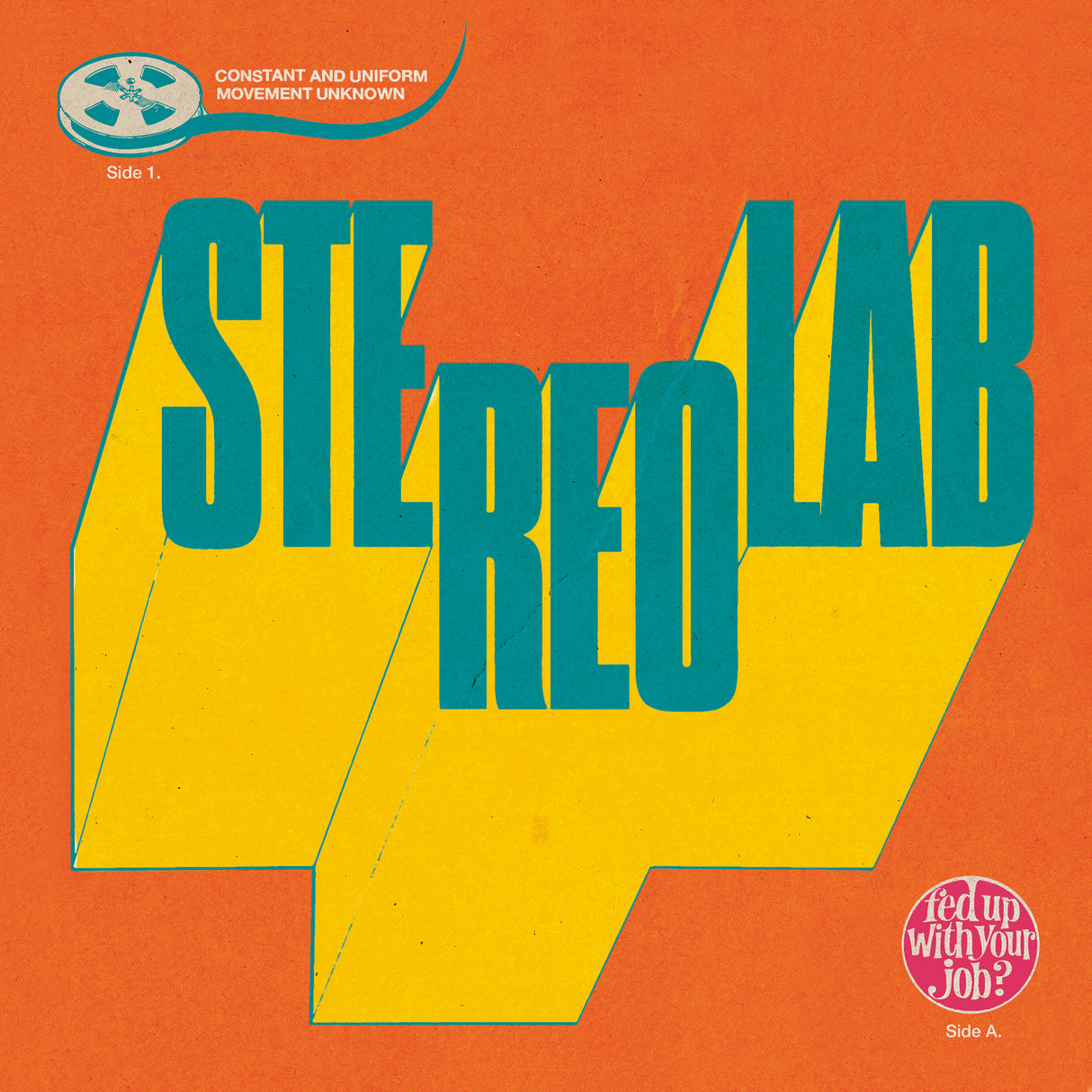 Stereolab - Fed Up With Your Job / Constant And Uniform Movement Unknown 7-Inch