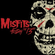 Misfits - Friday The 13th LP