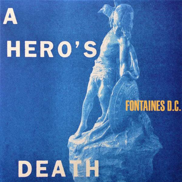 A blue vinyl record cover featuring a stylized, monochrome illustration of a figure with a sword and the text 'A HERO'S DEATH' along with the band name 'FONTAINES.D.