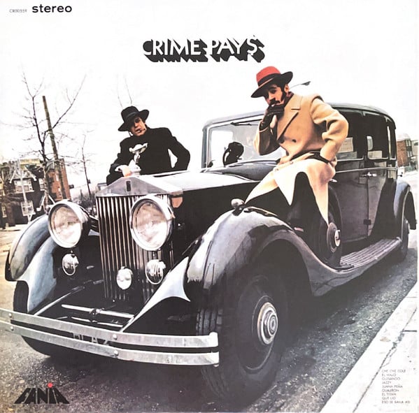 Album cover for Willie Colon's 'Crime Pays' featuring an image of Willie Colon and a man sitting in a classic car, with the title 'crime pays' in bold letters at the top.