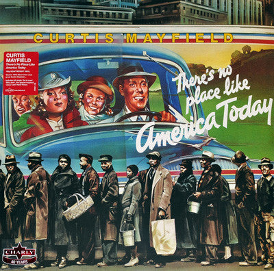 The cover art features a colorful illustration with a vintage bus and several characters, including Curtis Mayfield, with a sign reading 'There's no place like America Today'.