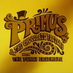 Primus - Primus & The Chocolate Factory With The Fungi Ensemble LP (Gold Vinyl)