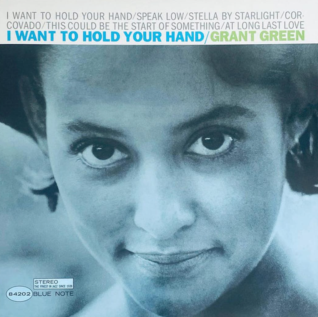 Grant Green - I Want To Hold Your Hand LP (Blue Note Tone Poet)