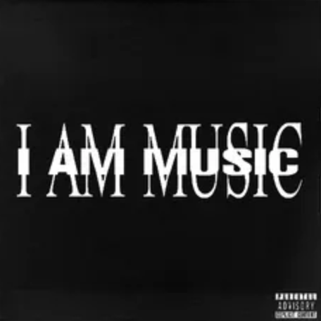 Black album cover with 'I AM MUSIC' text in white