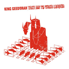 King Geedorah – Take Me To Your Leader (20th Anniversary Edition) 2LP + 7-Inch