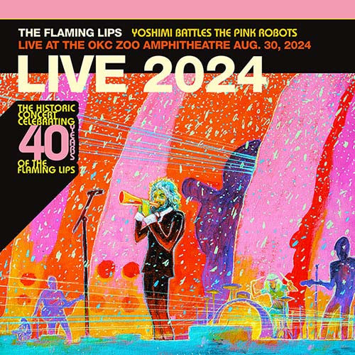 Promotional poster for The Flaming Lips concert featuring colorful abstract design and text about the event.