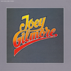 Joey Gilmore - Joey Gilmore LP