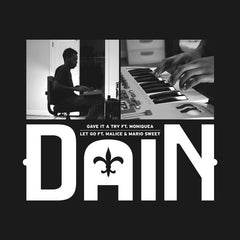 DaiN - Gave it a Try ft. Moniquea b/w Let Go ft. Malice & Mario Sweet 7-Inch