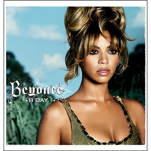 An album cover of Beyonce featuring the artist in a green dress with a nature background, with the album title 'B'Day' written at the bottom.