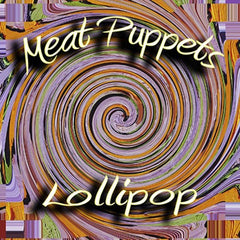 Meat Puppets - Lollipop: 10th Anniversary LP (Color Vinyl)