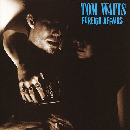 Tom Waits - Foreign Affairs LP (Remastered)