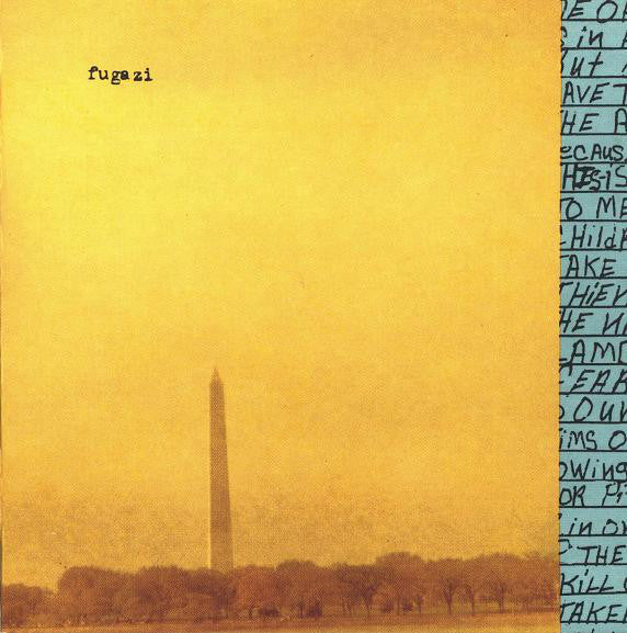 Album cover art for Fugazi's In On The Kill Taker LP featuring a photograph of the Washington Monument with a yellow tint and text overlay.