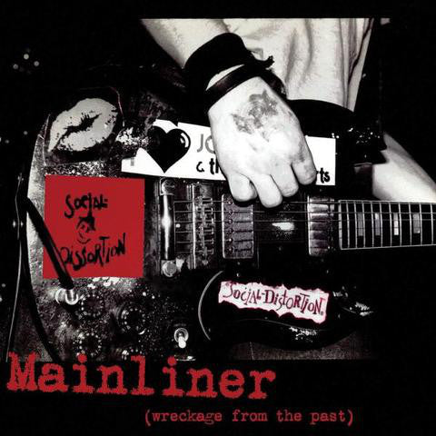 Social Distortion - Mainliner (Wreckage From The Past) LP