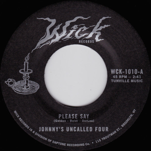 Johnny's Uncalled Four – Please Say / Daydream 7-Inch