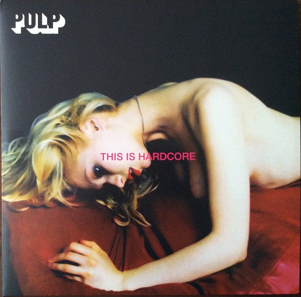 Pulp - This Is Hardcore 2LP