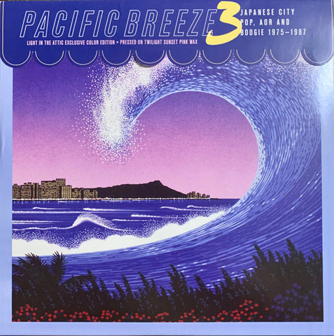 Pacific Breeze 3: Japanese City Pop, AOR And Boogie 1975-1987 2LP (Pink Vinyl)