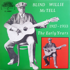Blind Willie McTell - The Early Years (1927-1933) LP