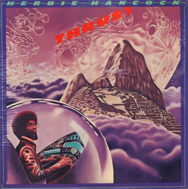 Album cover for Herbie Hancock's 'Thrust' featuring artwork with a man in a space helmet, clouds, and mountains.