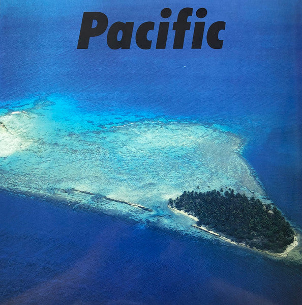 Album cover featuring an aerial view of a Pacific island with the title 'Pacific' displayed at the top.