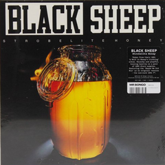 Black Sheep - Strobelite Honey 7-Inch