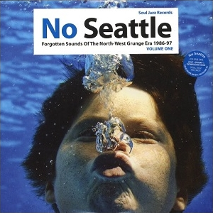 No Seattle: Forgotten Sounds of the North-West Grunge Era 1986-97 Vol. 1 - Various Artists (2LP)