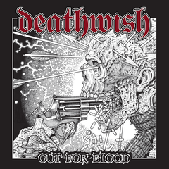 Deathwish - Out For Blood LP