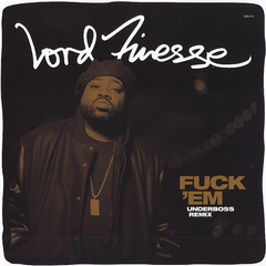 Lord Finesse - Fuck Em (Underboss Remix) 12-Inch