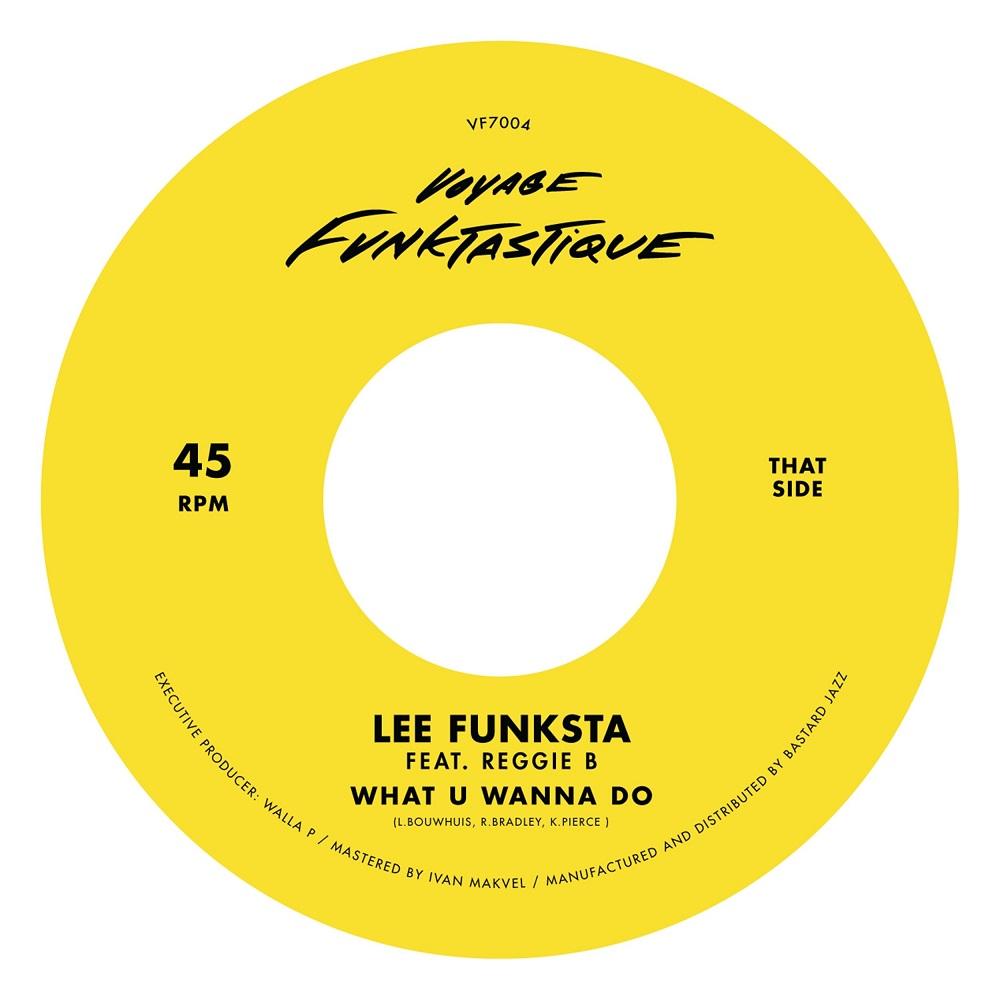Lee Funksta - What U Wanna Do 7-Inch