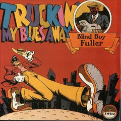 Blind Boy Fuller - Truckin My Blues Away LP