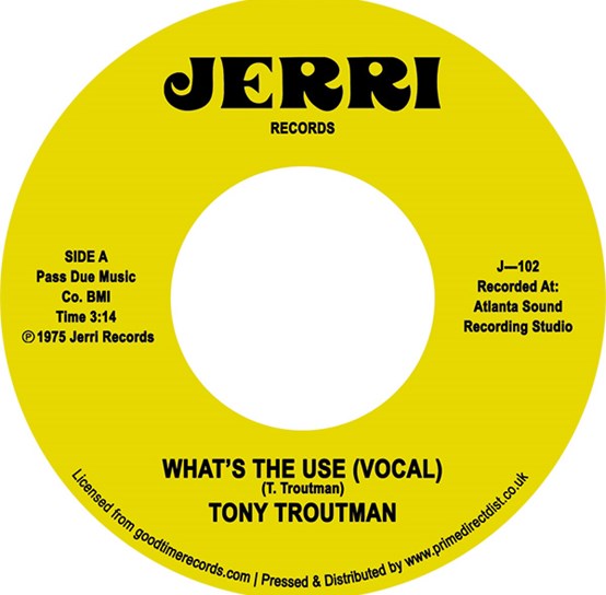 Tony Troutman - Whats The Use 7-Inch