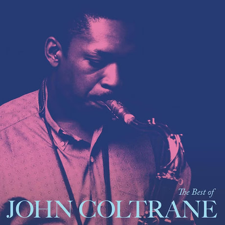 Album cover featuring a musician playing a saxophone with a purple and blue color scheme, text 'The Best of John Coltrane' displayed.
